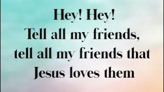 Tell All My Friends- Lyric Video