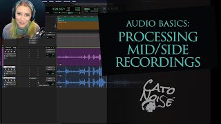 Audio Basics: How to Edit A Mid/Side Recording