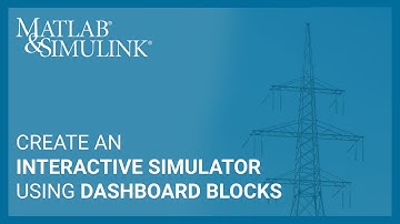 How to Create an Interactive Simulator in Simulink Using Dashboard Blocks