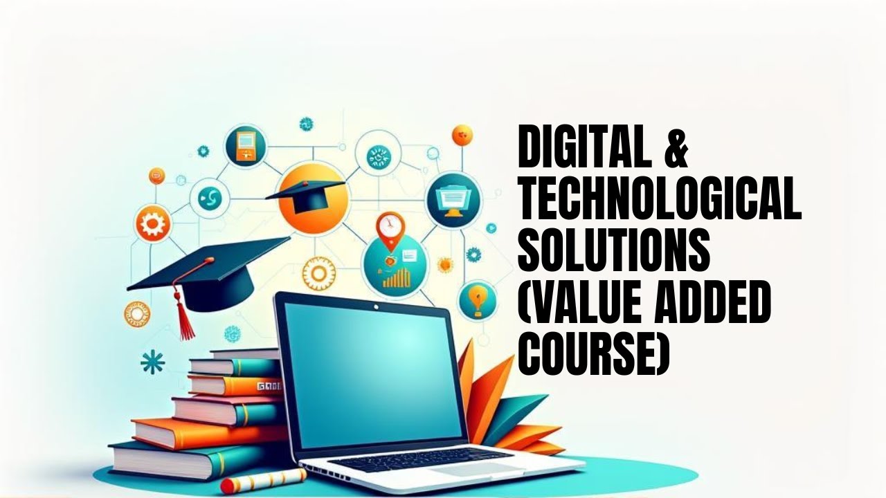 Digital and Technological Solutions |Value Added Course| NEP 2020| UG Online Course 