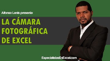 La Cámara Fotográfica de Excel
