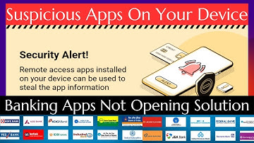 Suspicious Apps On Your Device | Suspicious activity in your mobile | App Open Nahi Ho Raha