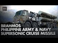 Brahmos Supersonic Cruise Missile with 500 km range | Philippine Army & Navy