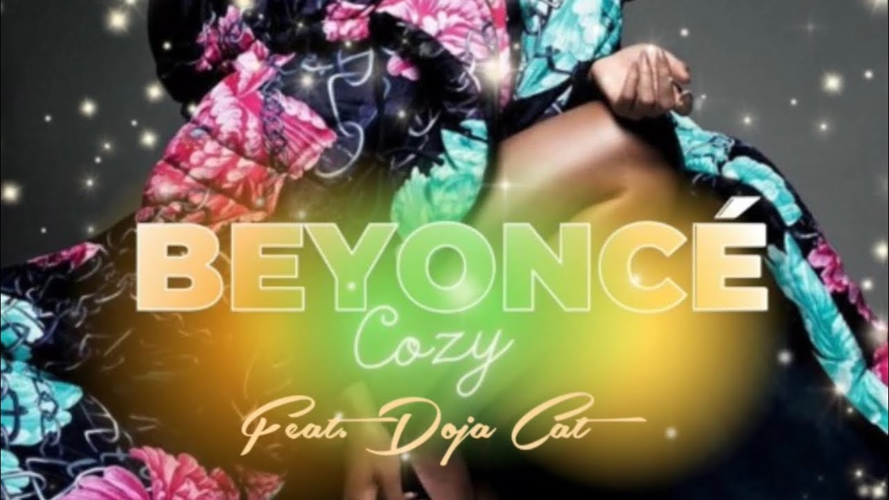 Beyoncé - Cozy feat. Doja Cat - YouTube