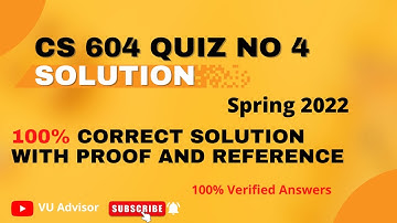 CS 604 Quiz 4 Solution 2022| cs604 quiz 4 2022| cs604 solved quiz 4| cs604 quiz 4 solution spring
