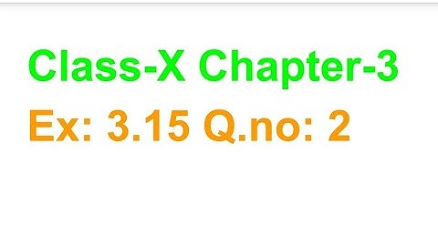 TN Class-X Maths Chapter-3 Ex: 3.15 Q.no: 2