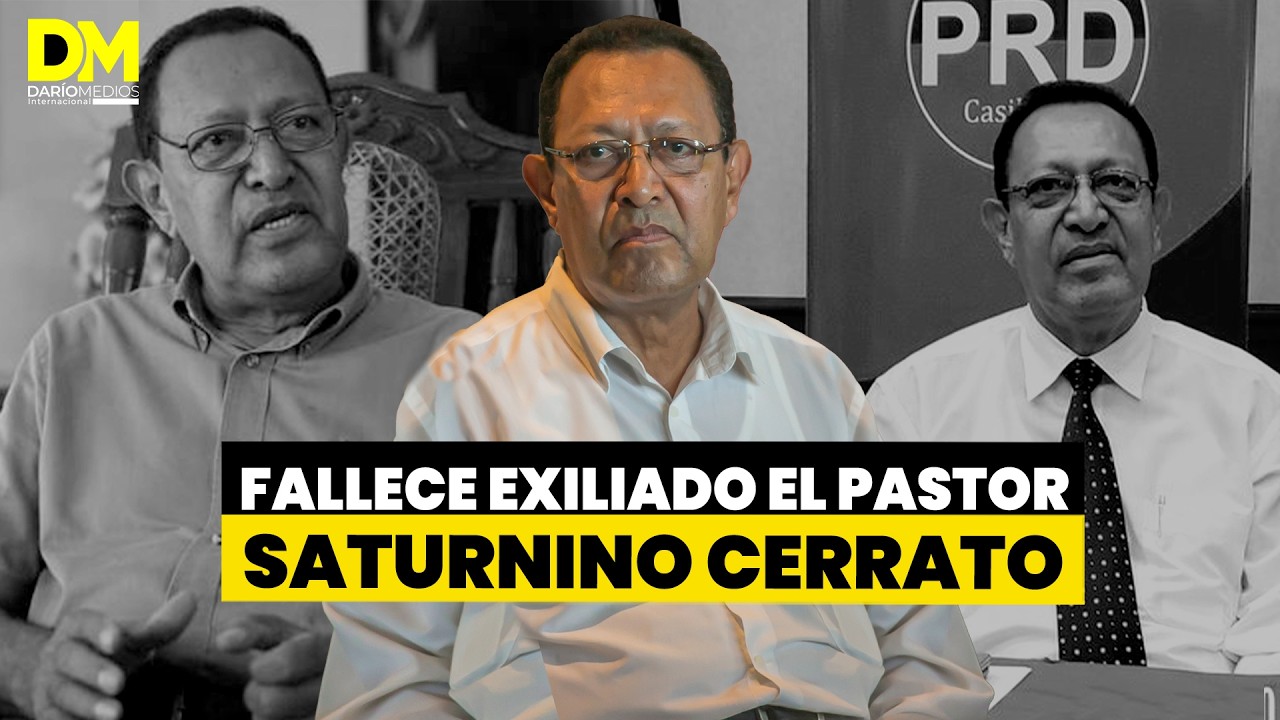 ⚠️🚨 Muere en el exilio el pastor Saturnino Cerrato