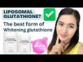 HOW TO TAKE LIPOSOMAL GLUTATHIONE: The best glutathione for skin whitening