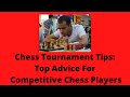 Chess tournament tips  top advice for competitive chess players