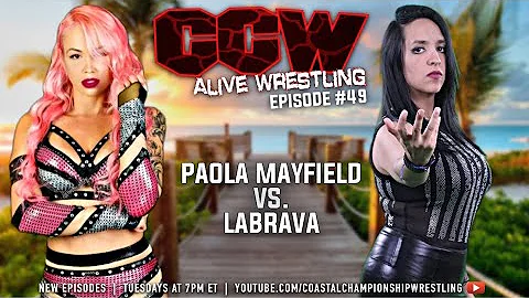 CCW Alive Wrestling: Episode 1.49 "The Blaze" feat. Paola Mayfield, LaBrava, and Maxx Stardom.
