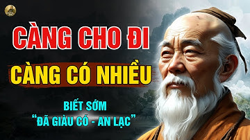 Lão Tử: 100 Lời dạy KHẮC CỐT GHI TÂM | Triết lý sống ngàn đời