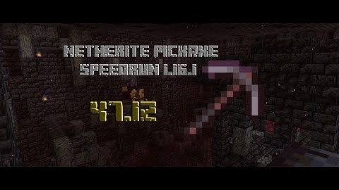 Minecraft Netherite Pickaxe Speedrun 47.12 SSG 1.16.1 - 0.47.12