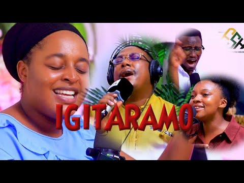 IGITARAMO EP 2 , Mbese iyo Yesu , Nta rindi zina, Ubu ndashinganye , nagutakiye mbabaye ,Juru we…ESH
