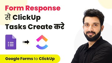 How to Create ClickUp Tasks from New Google Form Responses - Google Forms to ClickUp Integration