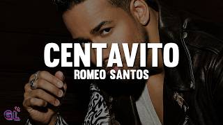 Romeo Santos - Centavito (Letra)