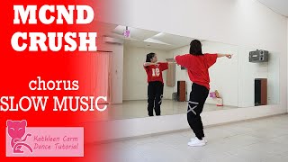 MCND '우당탕 (Crush)' Dance Tutorial | Mirrored   Slow Music