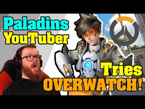 Paladins YouTuber Plays Overwatch For The First Time!