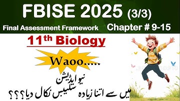 Class 11 Biology/ Final Assessment Framework / Formative and Summative topics / federal board exams