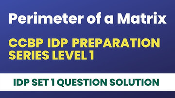 Perimeter of a Matrix in python | CCBP IDP Set 1 Question | IDP Preparation Series Level 1