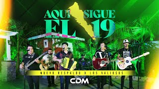 Video thumbnail of "Nuevo Respaldo x Los Valiosos - Aqui Sigue El 19 (En Vivo) 4K 2023"