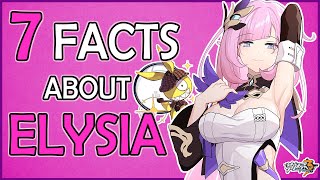7 Interesting Facts About ELYSIA | Honkai Impact 3rd