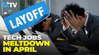 Tech Titans Have Laid-Off 20,000 Employees In April, Giants Google, Amazon, Tesla Among Worst Hit