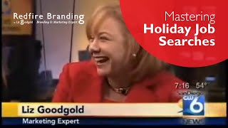Personal Branding Expert Liz Goodgold on Holiday Job Finding