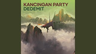 Kancingan Party Dedemit (Remix)