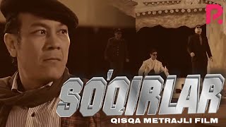 Soqirlar Qisqa Metrajli Film Сукирлар Киска Метражли Фильм