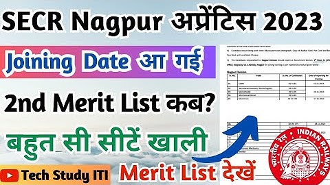 SECR Nagpur Apprentice Joining Date 2023, SECR Nagpur Apprentice Merit List 2023, 2nd Merit List कब?
