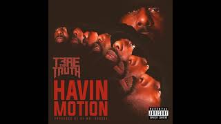 Смотреть клип Trae Tha Truth - Havin' Motion (Official Audio)