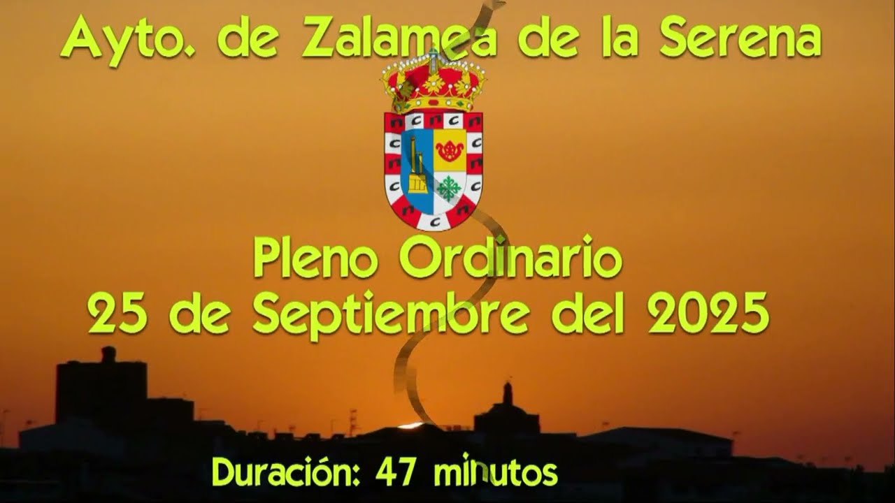 Pleno Ordinario mes de Septiembre 2025 Ayto. de Zalamea de la Serena