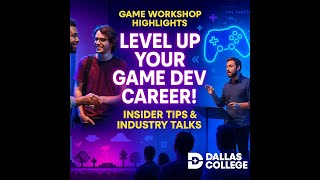 Game Dev Career Workshop: Full Session from Dallas College 2024