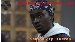 Wu-Tang: An American Saga | Season 2 Episode 9 Recap