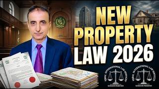 New Property Law 2026 I Iqbal International Law Services®