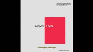 Michael J. Woodard - skipped a beat (lyric video)