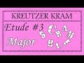Kreutzer Kram | Etude #3 Tutorial: The Major Scramble!