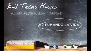 Al2 El Aldeano - Fumando La Vida  (En3 Telas Musas) chords