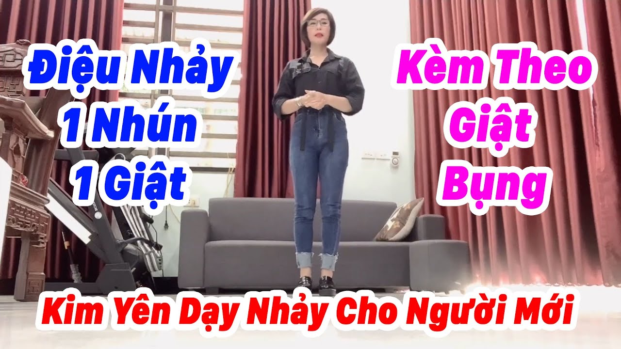 Bài 7 | Hướng Dẫn Chi Tiết Điệu Nhảy Một Nhún Một Giậm Kèm Theo Giật Bụng