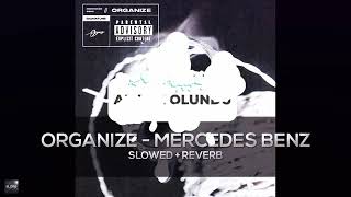 Organize - Mercedes Benz ( slowed + reverb) Resimi