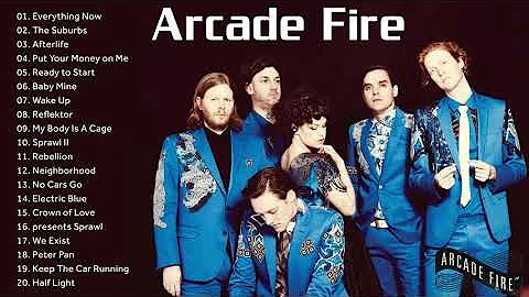 The best of Arcade Fire - Arcade Fire Greatest Hits Full Album