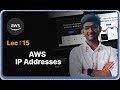 Lec : 15  - Understanding IPv4, IPv6, Public, Private, and Elastic IPs