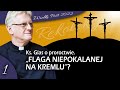 Ks. Glas o PROROCTWIE. "Flaga Niepokalanej NA KREMLU"? || Rekolekcje. Wielki Post 2022