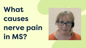 What causes nerve pain in MS?