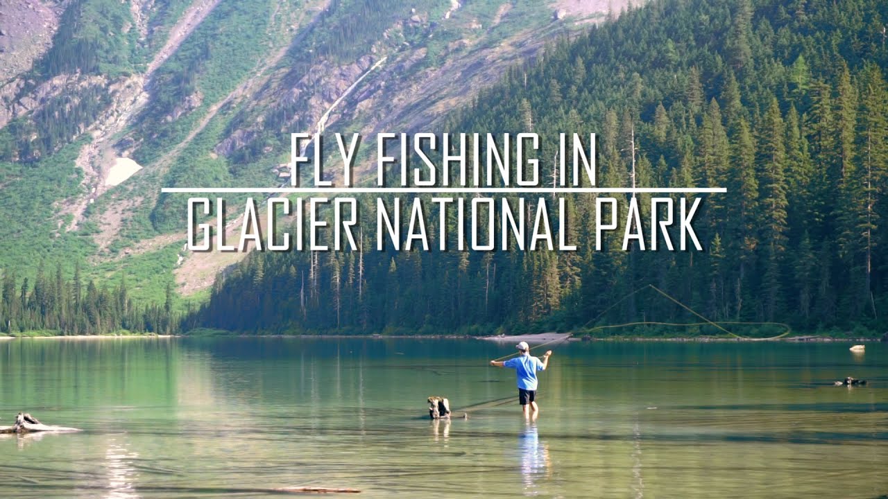 Fly Fishing in Glacier National Park - YouTube