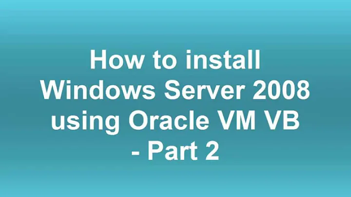 Install Windows Server 2008 using Oracle VM VirtualBox - Part 2