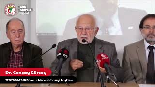 Ttb 2006-2010 Dönemi Merkez Konseyi Başkanı Dr. Gençay Gürsoy