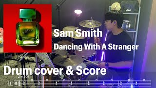 Sam Smith\u0026Normani(샘 스미스,노르마니) - Dancing With A Stranger l Drum cover \u0026 Score l 드럼커버 \u0026 드럼악보
