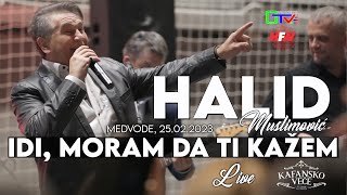 Video thumbnail of "Halid Muslimović - Idi, moram da ti kažem - LIVE - Kafansko veče ( Medvode 2023 ) HD"