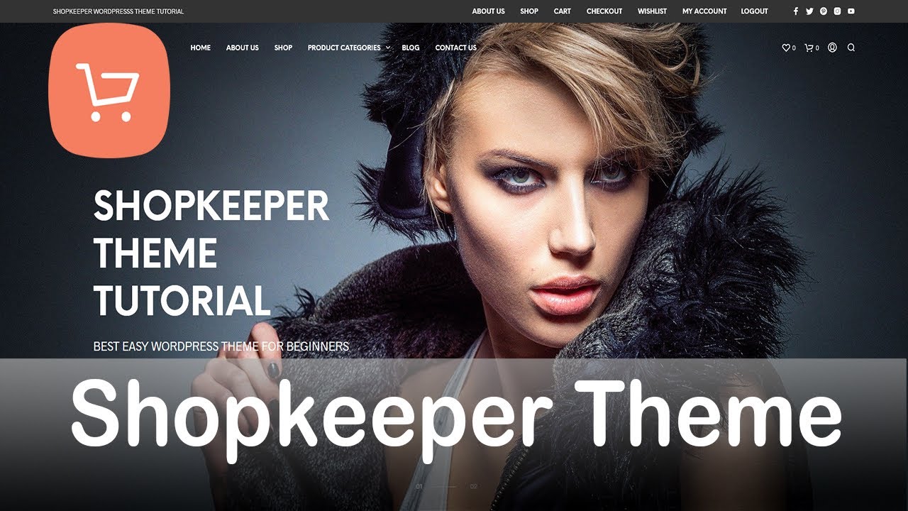 ธีม wordpress สวยๆ  New 2022  Shopkeeper wordpress theme tutorial - How to Create an eCommerce Website with Shopkeeper theme